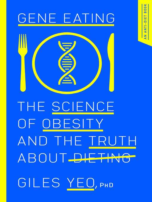 Title details for Gene Eating by Giles Yeo - Available